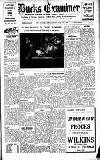 Buckinghamshire Examiner Friday 17 June 1932 Page 1