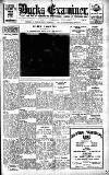 Buckinghamshire Examiner Friday 16 February 1934 Page 1