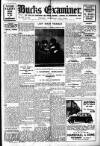 Buckinghamshire Examiner Friday 14 February 1936 Page 1