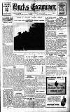 Buckinghamshire Examiner Friday 24 July 1936 Page 1