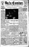 Buckinghamshire Examiner Friday 31 July 1936 Page 1