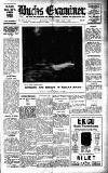 Buckinghamshire Examiner Friday 13 November 1936 Page 1