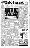 Buckinghamshire Examiner Friday 30 July 1937 Page 1