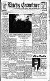 Buckinghamshire Examiner Friday 15 April 1938 Page 1