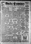 Buckinghamshire Examiner Friday 11 April 1947 Page 1