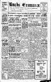 Buckinghamshire Examiner Friday 14 January 1955 Page 1
