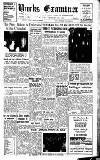 Buckinghamshire Examiner Friday 18 February 1955 Page 1