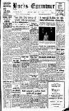 Buckinghamshire Examiner Friday 24 June 1955 Page 1