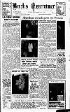 Buckinghamshire Examiner Friday 16 December 1955 Page 1
