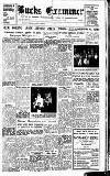 Buckinghamshire Examiner Friday 04 January 1957 Page 1