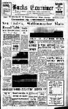 Buckinghamshire Examiner Friday 14 February 1958 Page 1