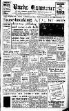 Buckinghamshire Examiner Friday 21 February 1958 Page 1