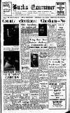 Buckinghamshire Examiner Friday 11 April 1958 Page 1