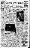 Buckinghamshire Examiner Friday 01 August 1958 Page 1