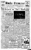 Buckinghamshire Examiner Friday 17 October 1958 Page 1