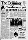 Buckinghamshire Examiner Friday 29 July 1988 Page 1