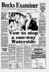 Buckinghamshire Examiner Friday 15 March 1991 Page 1
