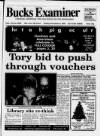 Buckinghamshire Examiner Friday 08 December 1995 Page 1