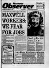 Harrow Observer Thursday 12 December 1991 Page 1