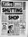 Thanet Times Tuesday 09 January 1990 Page 1