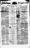 Folkestone Express, Sandgate, Shorncliffe & Hythe Advertiser Saturday 14 March 1868 Page 1