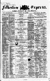Folkestone Express, Sandgate, Shorncliffe & Hythe Advertiser Saturday 18 April 1868 Page 1