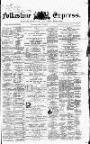 Folkestone Express, Sandgate, Shorncliffe & Hythe Advertiser Saturday 30 May 1868 Page 1
