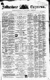 Folkestone Express, Sandgate, Shorncliffe & Hythe Advertiser Saturday 25 July 1868 Page 1