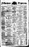 Folkestone Express, Sandgate, Shorncliffe & Hythe Advertiser Saturday 11 March 1871 Page 1