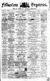 Folkestone Express, Sandgate, Shorncliffe & Hythe Advertiser Saturday 19 October 1872 Page 1