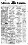 Folkestone Express, Sandgate, Shorncliffe & Hythe Advertiser Saturday 25 January 1873 Page 1