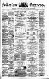 Folkestone Express, Sandgate, Shorncliffe & Hythe Advertiser Saturday 29 March 1873 Page 1