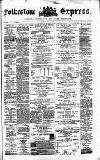 Folkestone Express, Sandgate, Shorncliffe & Hythe Advertiser Saturday 24 May 1873 Page 1