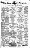 Folkestone Express, Sandgate, Shorncliffe & Hythe Advertiser Saturday 12 July 1873 Page 1