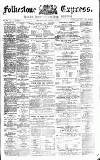 Folkestone Express, Sandgate, Shorncliffe & Hythe Advertiser Saturday 19 September 1874 Page 1