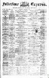 Folkestone Express, Sandgate, Shorncliffe & Hythe Advertiser Saturday 24 October 1874 Page 1