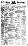 Folkestone Express, Sandgate, Shorncliffe & Hythe Advertiser Saturday 07 November 1874 Page 1