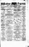 Folkestone Express, Sandgate, Shorncliffe & Hythe Advertiser Saturday 14 August 1875 Page 1