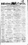 Folkestone Express, Sandgate, Shorncliffe & Hythe Advertiser Saturday 22 January 1876 Page 1