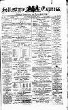 Folkestone Express, Sandgate, Shorncliffe & Hythe Advertiser Saturday 04 March 1876 Page 1