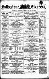 Folkestone Express, Sandgate, Shorncliffe & Hythe Advertiser Saturday 22 July 1876 Page 1