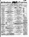 Folkestone Express, Sandgate, Shorncliffe & Hythe Advertiser Saturday 12 August 1876 Page 1