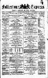 Folkestone Express, Sandgate, Shorncliffe & Hythe Advertiser Saturday 26 August 1876 Page 1