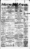 Folkestone Express, Sandgate, Shorncliffe & Hythe Advertiser Saturday 27 January 1877 Page 1