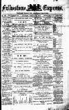 Folkestone Express, Sandgate, Shorncliffe & Hythe Advertiser Saturday 10 February 1877 Page 1