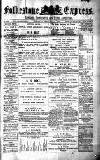 Folkestone Express, Sandgate, Shorncliffe & Hythe Advertiser Saturday 17 February 1877 Page 1