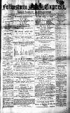 Folkestone Express, Sandgate, Shorncliffe & Hythe Advertiser Saturday 10 March 1877 Page 1