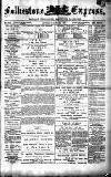 Folkestone Express, Sandgate, Shorncliffe & Hythe Advertiser Saturday 30 June 1877 Page 1