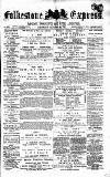 Folkestone Express, Sandgate, Shorncliffe & Hythe Advertiser Saturday 20 October 1877 Page 1