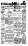 Folkestone Express, Sandgate, Shorncliffe & Hythe Advertiser Saturday 23 February 1878 Page 1